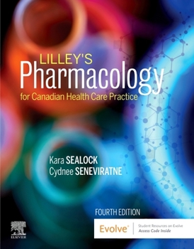 Paperback Lilley's Pharmacology for Canadian Health Care Practice Book