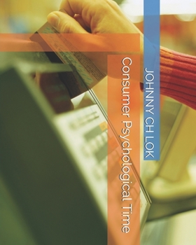 Paperback Consumer Psychological Time Book