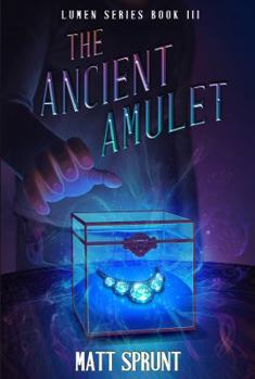 Paperback The Ancient Amulet: Lumen Epic Fantasy Series Book 3 Book