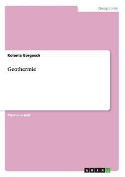 Paperback Grundlagen der Energiegewinnung. Vor- und Nachteile der Geothermie [German] Book