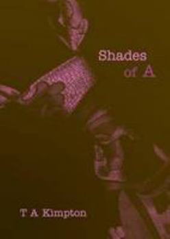 Shades of A - Book #1 of the Shades of A