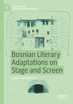 Hardcover Bosnian Literary Adaptations on Stage and Screen Book
