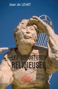 Paperback Les Impostures Religieuses [French] Book