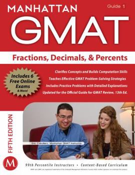 Paperback Manhattan GMAT Fractions, Decimals, & Percents, Guide 1 [With Web Access] Book