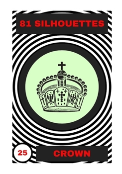 Paperback Crown: 81 Silhouettes Book