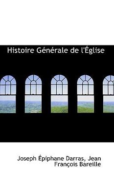 Hardcover Histoire G N Rale de L' Glise Book