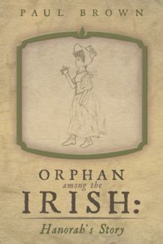 Paperback Orphan Among the Irish: Hanorah's Story Book