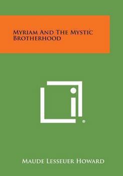 Myriam and the Mystic Brotherhood