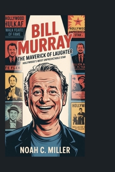 Paperback Bill Murray: The Maverick of Laughter: Records, Controversy, and the Relentless Pursuit of Baseball Book