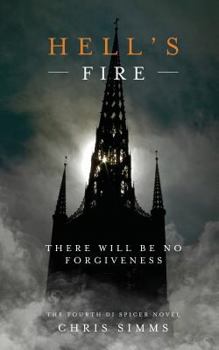 Paperback Hell's Fire: There Will Be No Forgiveness Book