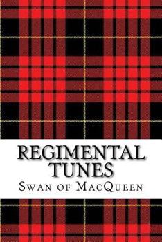Paperback Regimental Tunes: Twenty Tunes for the Bagpipes and Practice Chanter Book