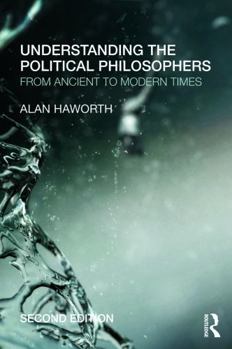 Paperback Understanding the Political Philosophers: From Ancient to Modern Times Book