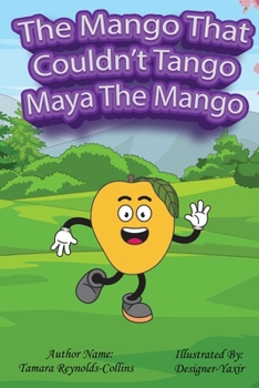 Paperback The Mango that Couldn't Tango Book