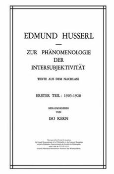 Paperback Zur Phänomenologie Der Intersubjektivität: Texte Aus Dem Nachlass Erster Teil: 1905-1920 [German] Book