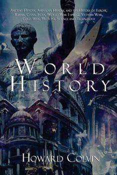 Paperback World History: Ancient History, American History, and the History of Europe, Russia, China, India, World War 1 and 2, Vietnam War, Co Book