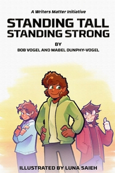 Paperback Standing Tall, Standing Strong: Written by Bob Vogel and Mabel Dunphy Vogel Book