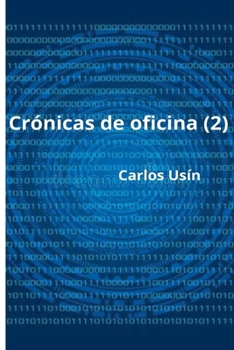Crónicas de oficina (2) (Spanish Edition)