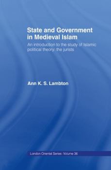 Hardcover State and Government in Medieval Islam Book