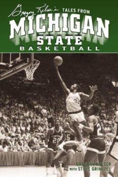 Hardcover Greg Kelser's Tales from Michigan State Basketball Book