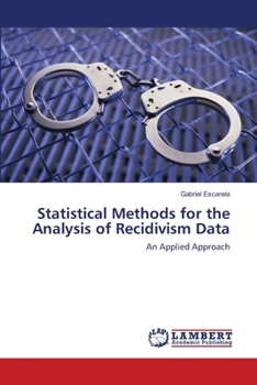 Paperback Statistical Methods for the Analysis of Recidivism Data Book