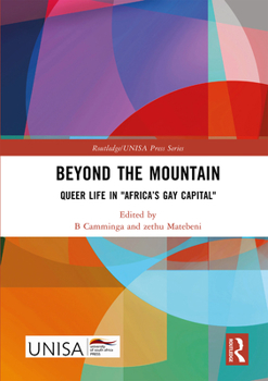 Hardcover Beyond the Mountain: Queer Life in Africa's Gay Capital Book