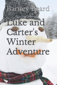 Paperback Luke and Carter's Winter Adventure Book