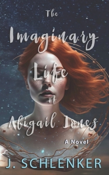 Paperback The Imaginary Life of Abigail Jones Book