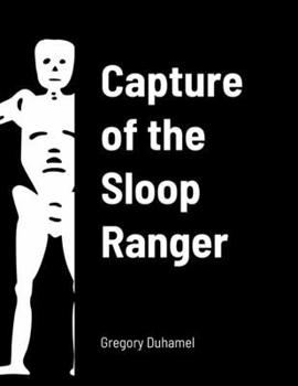 Paperback Capture of the Sloop Ranger Book