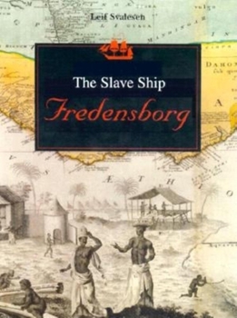 Hardcover The Slave Ship Fredensborg Book