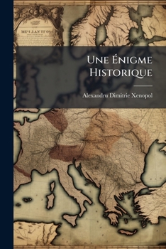Paperback Une Ã&#137;nigme Historique [French] Book