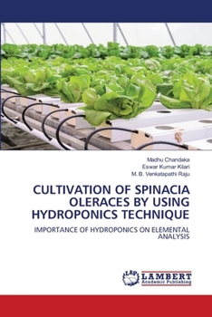 Paperback Cultivation of Spinacia Oleraces by Using Hydroponics Technique Book