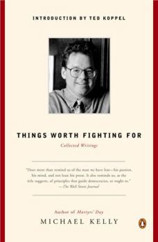 Paperback Things Worth Fighting For : Collected Writings Book