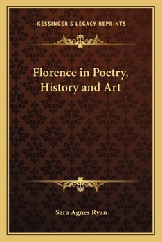 Florence in Poetry, History, and Art