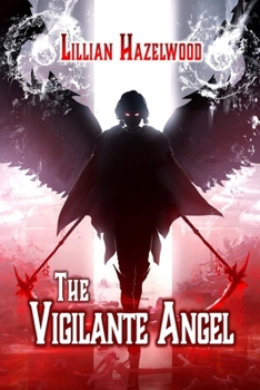 Paperback The Vigilante Angel Book