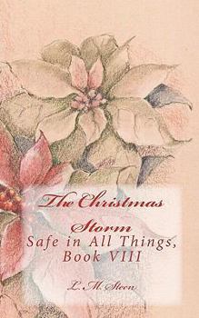 Paperback The Christmas Storm: Safe in All Things, Book VIII Book