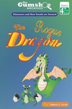 Paperback The Gumshoe Archives, Case# 4-4-4109: The Rogue Dragon Book