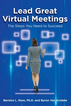 Paperback Lead Great Virtual Meetings: The Steps You Need to Succeed Book
