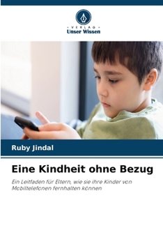 Eine Kindheit ohne Bezug (German Edition)