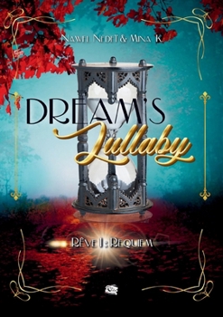 Paperback Dream's Lullaby: Rêve 1: Requiem [French] Book