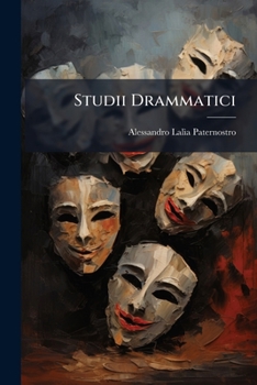 Paperback Studii Drammatici: (Autori Ed Attori) [Italian] Book