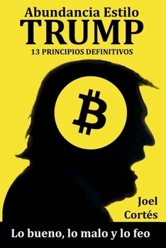 Paperback Abundancia Estilo Trump: 13 Principios Definitivos [Spanish] Book