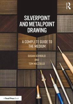 Paperback Silverpoint and Metalpoint Drawing: A Complete Guide to the Medium Book