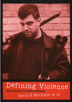Paperback Defining Violence: The Search for Understanding Book
