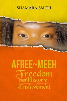 Paperback Afree-Meeh: Freedom from History Enslavement Book