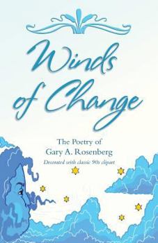 Paperback Winds of Change: The Poetry of Gary A. Rosenberg Book