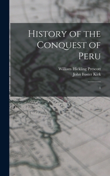 Hardcover History of the Conquest of Peru: 1 Book
