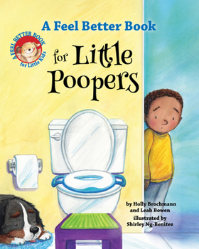 Hardcover A Feel Better Book for Little Poopers Book