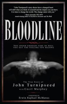 Paperback Bloodline: You Spend Enough Time in Hell You Get the Feeling You Belong Book