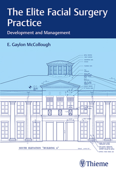 Paperback The Elite Facial Surgery Practice: Development and Management Book