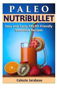 Paperback PALEO-Friendly NUTRiBULLET RECIPES Book